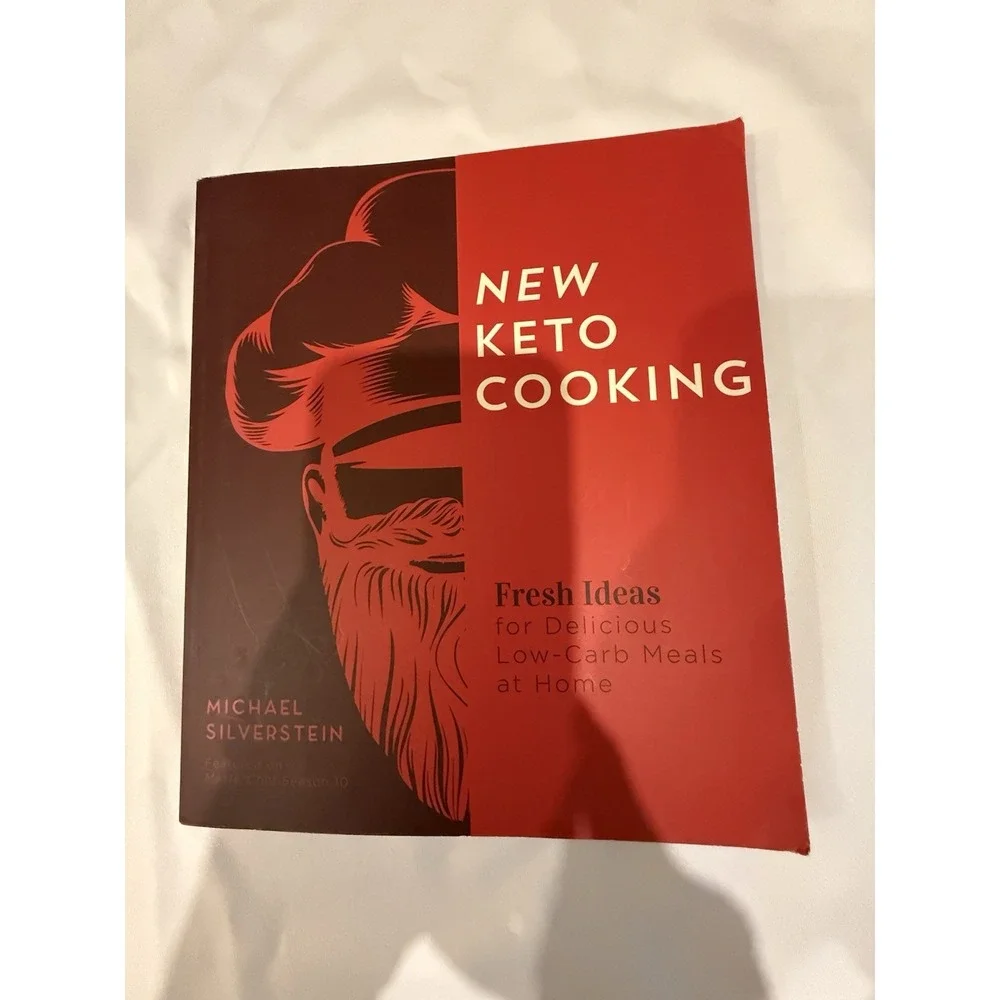 New Keto Cooking Michael Silverstein Low Carb Recipes Cookbook MasterChef